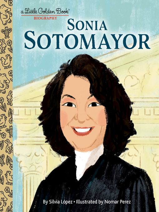 Title details for Sonia Sotomayor by Silvia López - Available